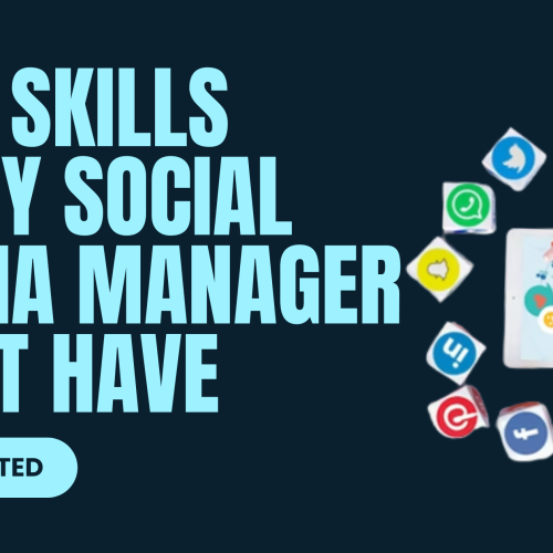 Nine Skills Every Social Media Manager Must Have